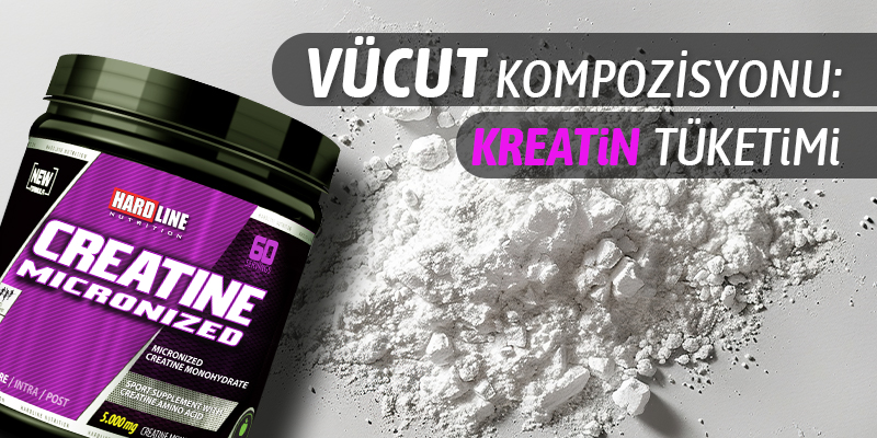 Vücut Kompozisyonu: Kreatin Tüketimi